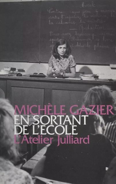 En sortant de l'école - Michèle Gazier - (Julliard) réédition numérique FeniXX