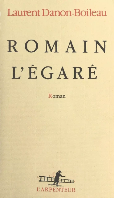 Romain l'égaré - Laurent Danon-Boileau - (Gallimard) réédition numérique FeniXX