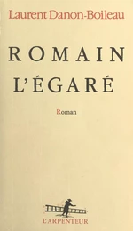 Romain l'égaré