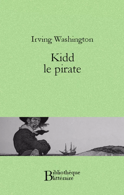 Kidd le pirate - Washington Irving - Bibliothèque malgache