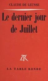 Le dernier jour de juillet