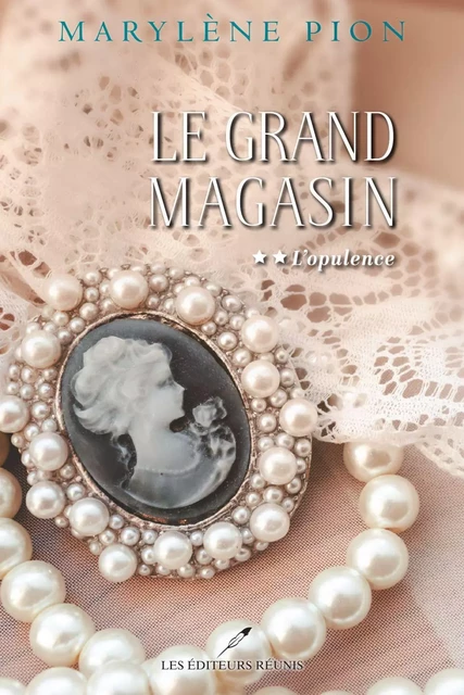 Le grand magasin T.2 - Marylène Pion - Les Éditeurs réunis