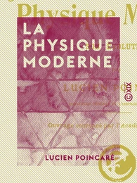 La Physique moderne