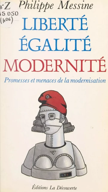 Liberté, égalité, modernité - Philippe Lorino - (La Découverte) réédition numérique FeniXX