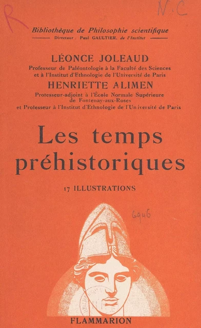 Les temps préhistoriques... - Henriette Alimen, Léonce Joleaud - Flammarion (réédition numérique FeniXX)