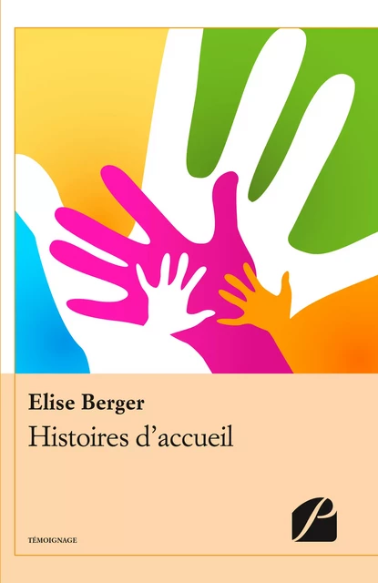 Histoires d'accueil -  Elise Berger - Editions du Panthéon