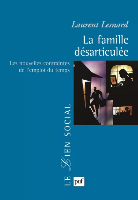 La famille désarticulée - Laurent Lesnard - Humensis