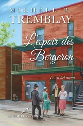 L'espoir des Bergeron T.1