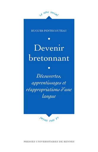 Devenir bretonnant - Hugues Pentecouteau - Presses universitaires de Rennes