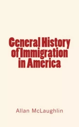 General History of Immigration in America