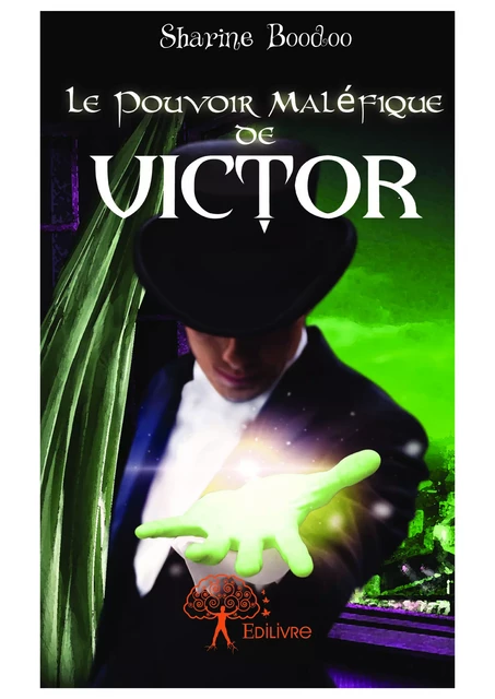 Le Pouvoir maléfique de Victor - Sharine Boodoo - Editions Edilivre