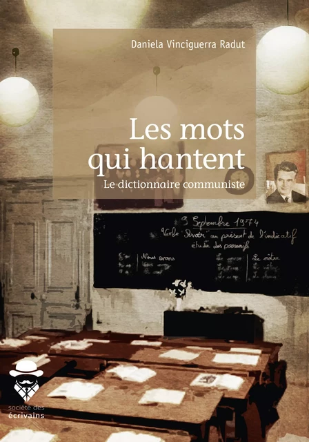 Les mots qui hantent - Daniela Vinciguerra Radut - Société des écrivains