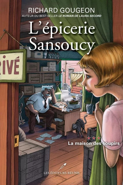 L'épicerie Sansoucy 03 : La maison des soupirs - Richard Gougeon - Les Éditeurs réunis