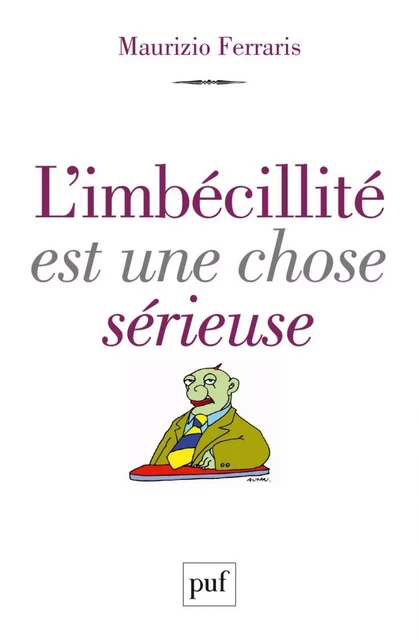 L'imbécillité est une chose sérieuse - Maurizio Ferraris - Humensis