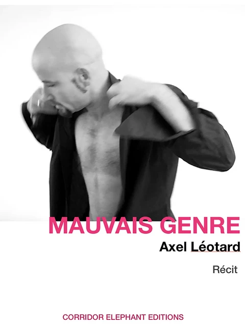 Mauvais Genre - Axel Leotard - Corridor Elephant