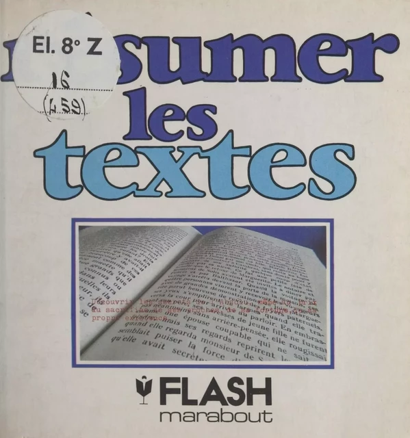 Résumer les textes - Pierre Maury,  Marabout Flash - (Marabout) réédition numérique FeniXX