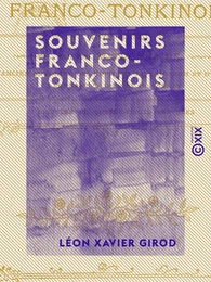 Souvenirs franco-tonkinois - 1879-1886