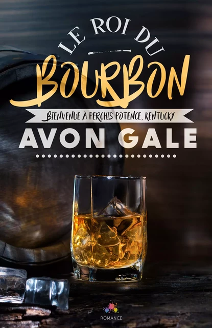 Le roi du Bourbon - Avon Gale - MxM Bookmark