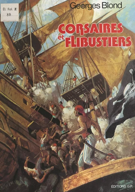 Corsaires et flibustiers - Georges Blond - (Nathan) réédition numérique FeniXX