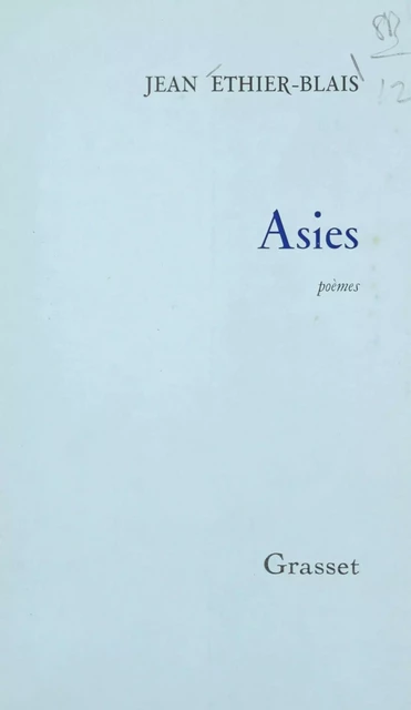 Asies - Jean Éthier-Blais - (Grasset) réédition numérique FeniXX