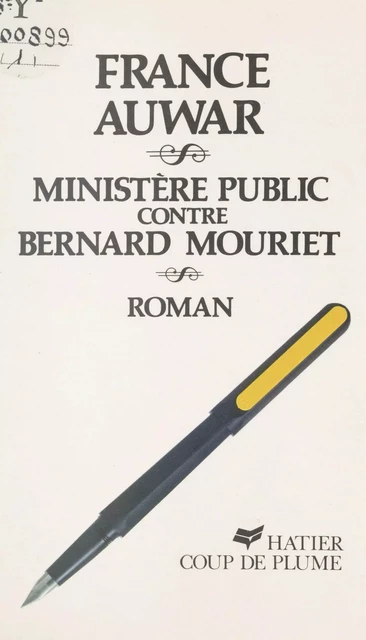 Ministère Public contre Bernard Mouriet - France Auwar - (Hatier) réédition numérique FeniXX