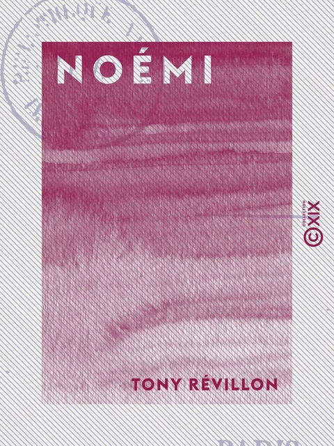 Noémi - La bataille de la Bourse - Tony Révillon - Collection XIX