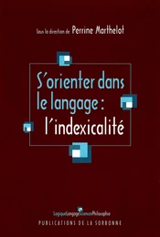 S’orienter dans le langage : l’indexicalité