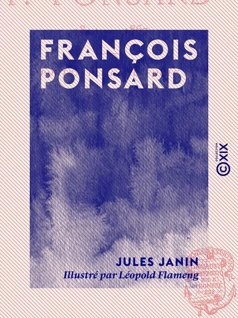 François Ponsard - 1814-1867 - Jules Janin - Collection XIX