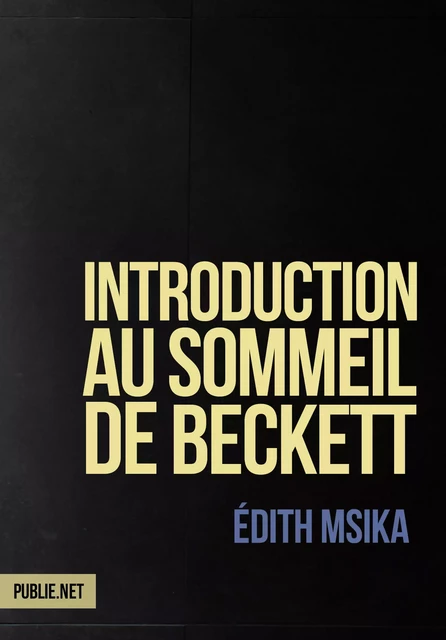 Introduction au sommeil de Beckett - Édith Msika - publie.net