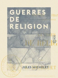 Guerres de religion - Histoire de France