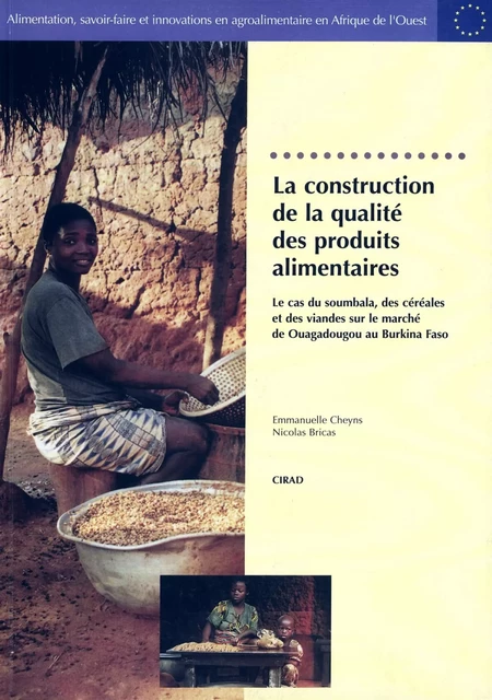 La construction de la qualité des produits alimentaires - Emmanuelle Cheyns, Nicolas Bricas - Quae