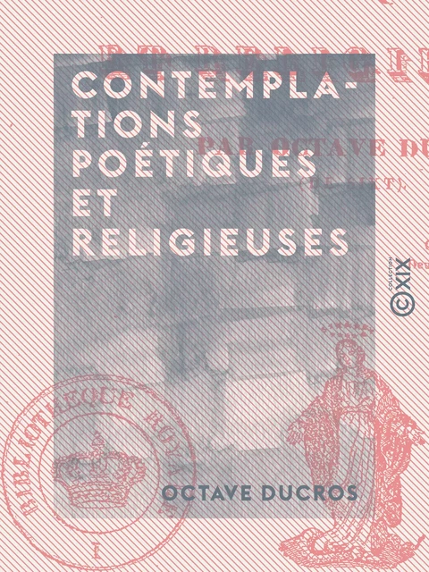 Contemplations poétiques et religieuses - Octave Ducros - Collection XIX