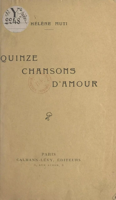 Quinze chansons d'amour - Hélène Muti - (Calmann-Lévy) réédition numérique FeniXX