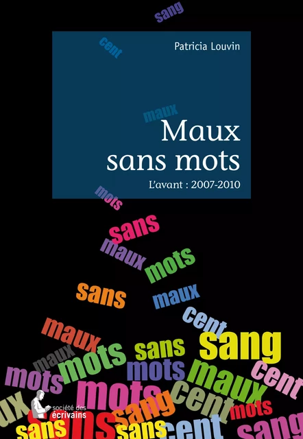 Maux sans mots - Patricia Louvin - Société des écrivains