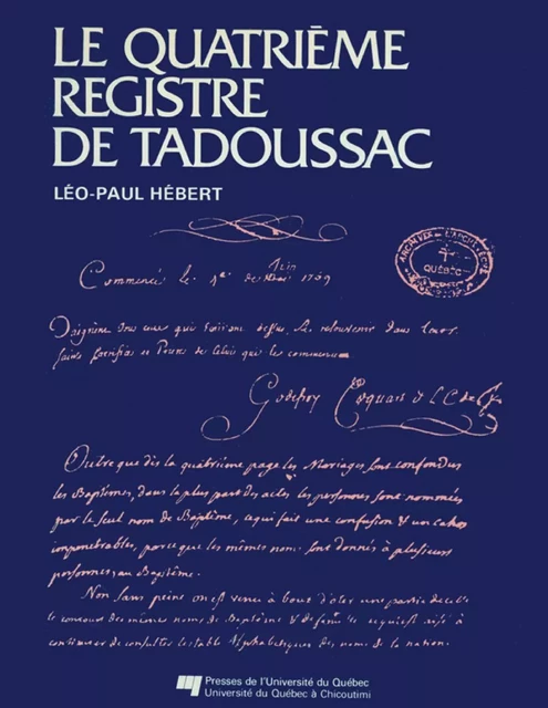 Le quatrième registre de Tadoussac - Léo-Paul Hébert - Presses de l'Université du Québec