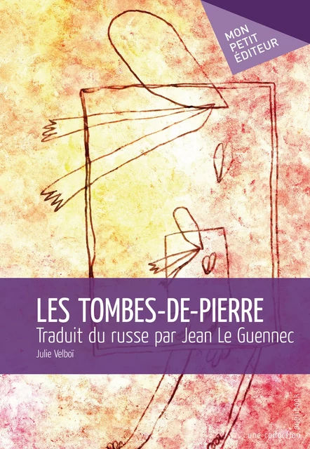 Les Tombes-de-pierre - Julie Velboï - Mon Petit Editeur