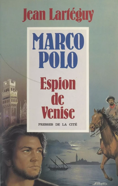 Marco Polo - Jean Lartéguy - (Presses de la Cité) réédition numérique FeniXX