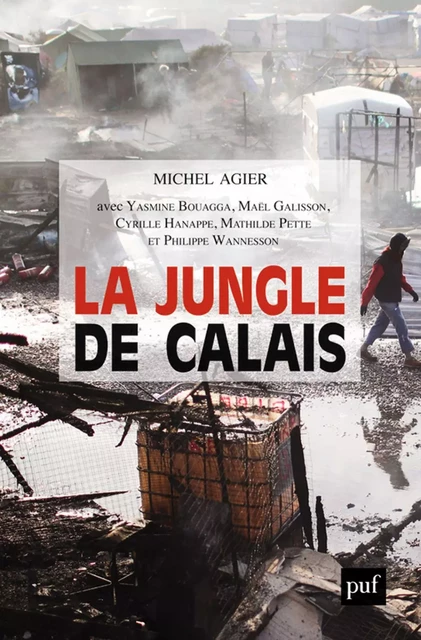 La Jungle de Calais - Michel Agier, Yasmine Bouagga, Maël Galisson - Humensis