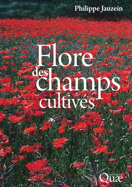 Flore des champs cultivés - Philippe Jauzein - Quae