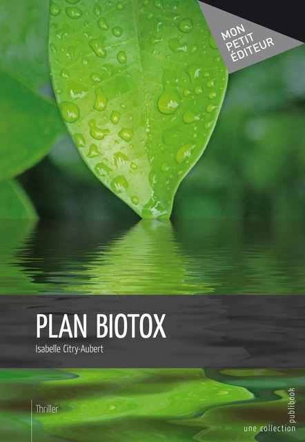 Plan Biotox - Isabelle Citry-Aubert - Mon Petit Editeur