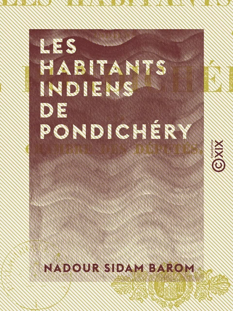 Les Habitants indiens de Pondichéry - Nadour Sidam Barom - Collection XIX