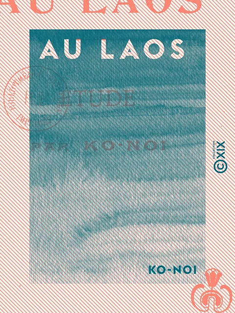 Au Laos -  Ko-Noi - Collection XIX