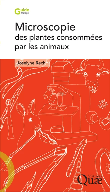 Microscopie des plantes consommées par les animaux - Jocelyne Rech - Quae