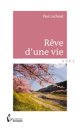 Rêve d'une vie