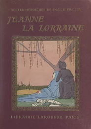 Jeanne, la bonne Lorraine