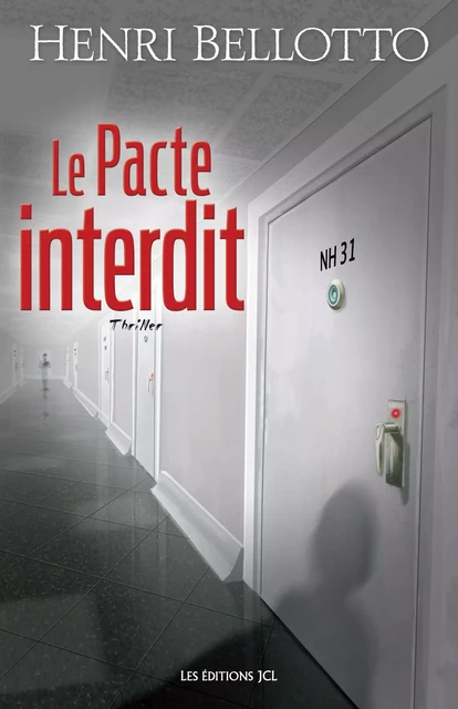 Le Pacte interdit - Henri Bellotto - Éditions JCL