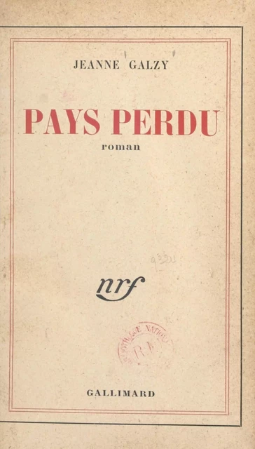 Pays perdu - Jeanne Galzy - (Gallimard) réédition numérique FeniXX