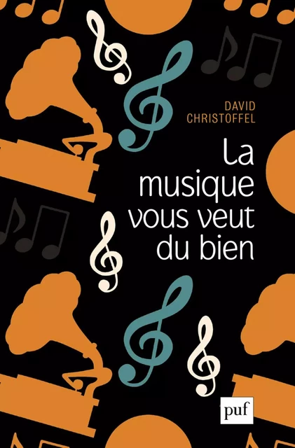 La musique vous veut du bien - David Christoffel - Humensis