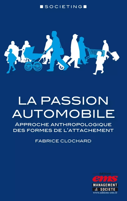 La passion automobile - Fabrice Clochard - Éditions EMS