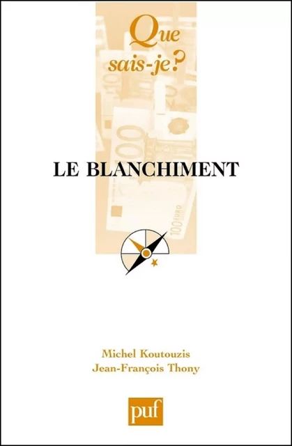 Le blanchiment - Jean-François Thony, Michel Koutouzis - Humensis